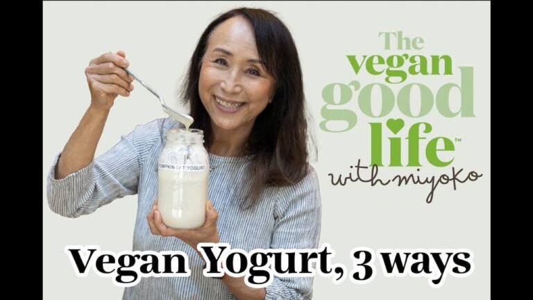 Easy Vegan Yogurt, 3 Ways! The Vegan Good Life With